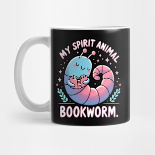 My Spirit Animal Is Bookworm Mug